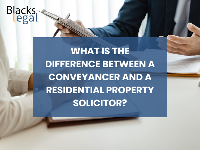 graphic with the words 'differences between a Conveyancer And A Residential Property Solicitor' on it